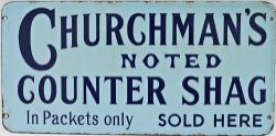 Enamel Advertising Sign `Churchmans Noted Counter Shag Tobacco`, double sided, 18" x 9". In