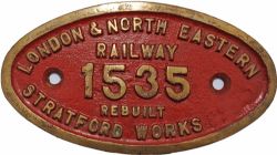 LNER 9 x 5 Works Numberplate `London & North Eastern Railway 1535 Rebuilt Stratford Works`. Ex