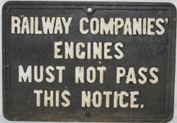 GWR cast iron Sign `Railway Companys` Engines Must Not Pass This Notice`. Face restored.