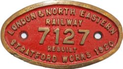 LNER 9 x 5 Works Numberplate `London & North Eastern Railway 7127 Rebuilt Stratford Works 1920`.