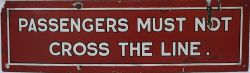LBSCR enamel 37" X 10¾"  PASSENGERS MUST NOT CROSS THE LINE , with some restoration. An uncommon