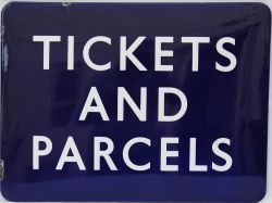 BR(E) enamel platform sign TICKETS AND PARCELS, F/F, 24" x 18".  in excellent condition with deep