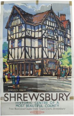 Poster `Shrewsbury - Rowley`s House` by Kenneth Steel, double royal size 40" x 25". A scarcer view