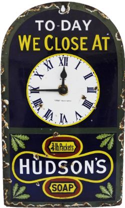 Enamel Advertising Sign `Hudsons Soap Clock - Today We Close At`. Measures 18" x 10" approx, no