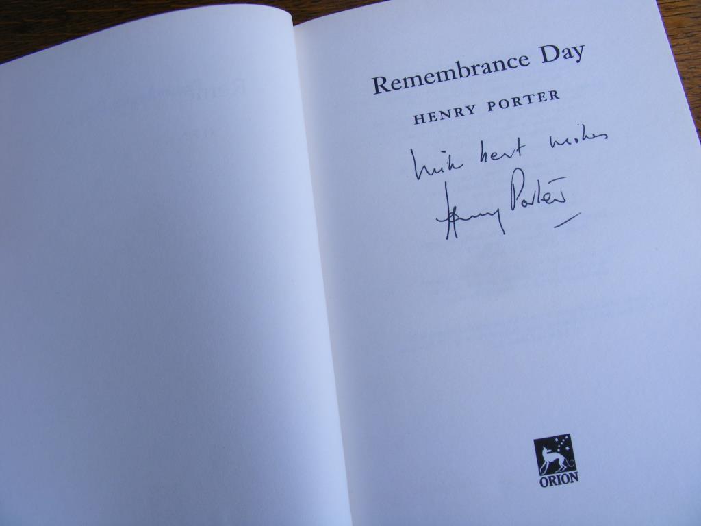 "Books: Henry Porter, "Remembrance Day" signed HB 1st Ed."