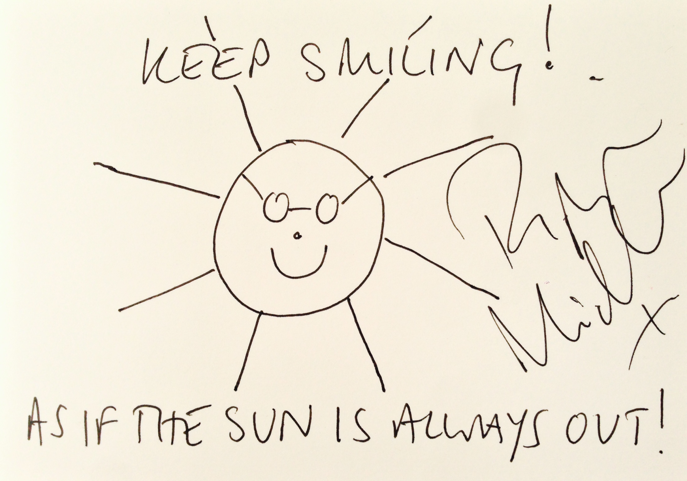 Pippa Middleton Untitled, signed and inscribed Keep Smiling! As if the Sun is Always Out! pen on