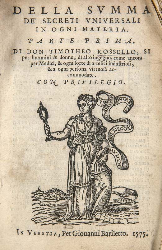 Rosello, Timotheo. Della Summa de secreti universali in ogni materia. 2 Tle. in 1 Bd. Mit 4