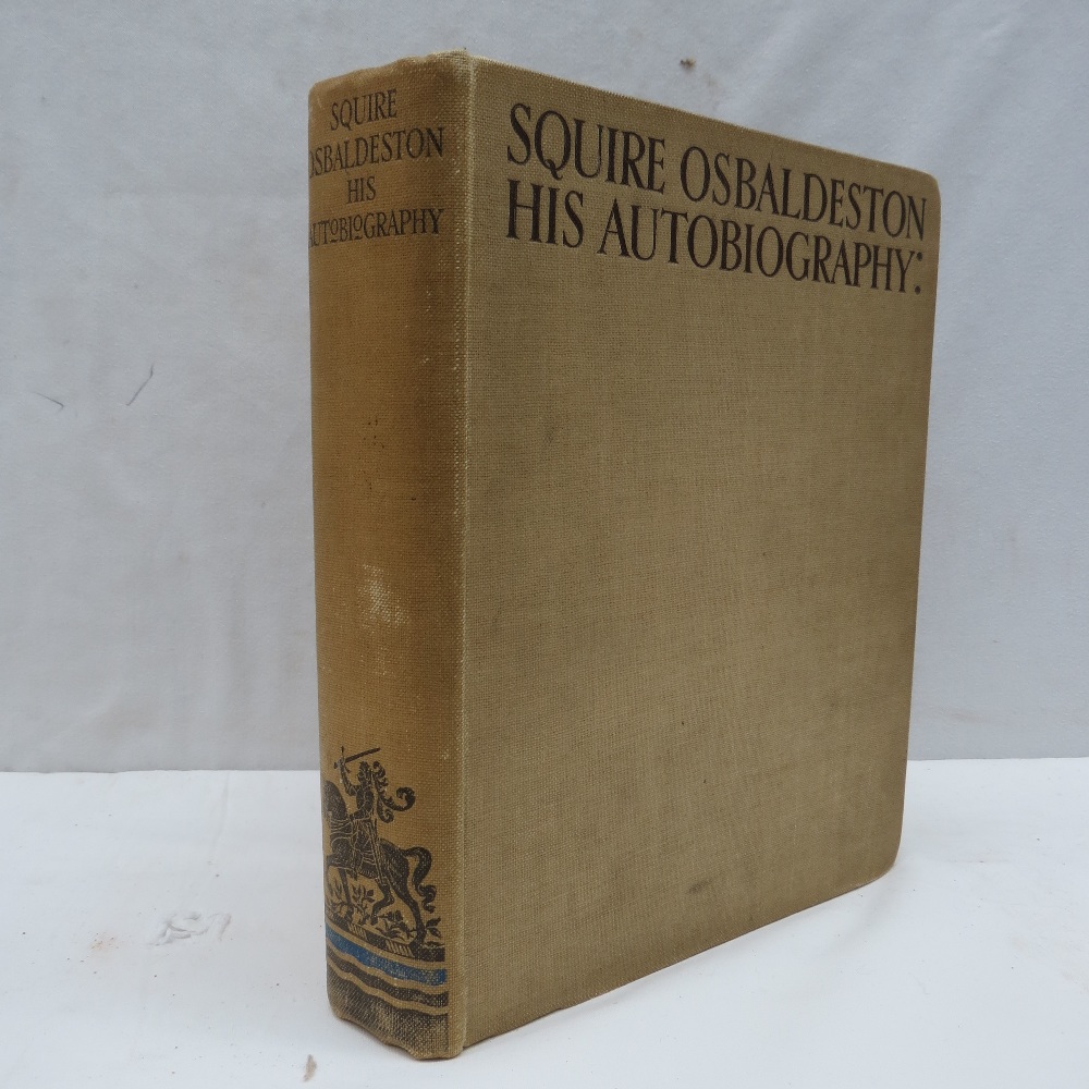 Book: Squire Osbaldstone, his autobiography. 1926 edition by John Lane and the Bodley Head Limited