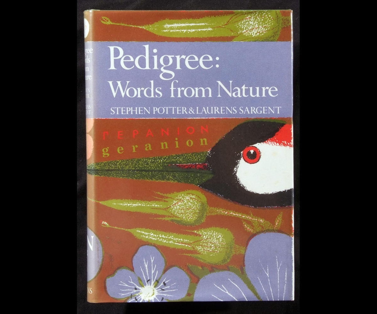 STEPHEN POTTER AND LAURENS SARGENT: PEDIGREE: WORDS FROM NATURE, 1973, 1st edn, New Naturalist