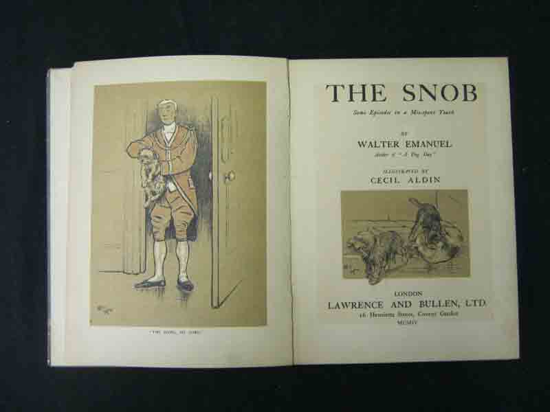 WALTER EMANUEL:  THE SNOB, Ill Cecil Aldin, 1904, 1st edn, 19 col?d plts as called for, 4to, orig