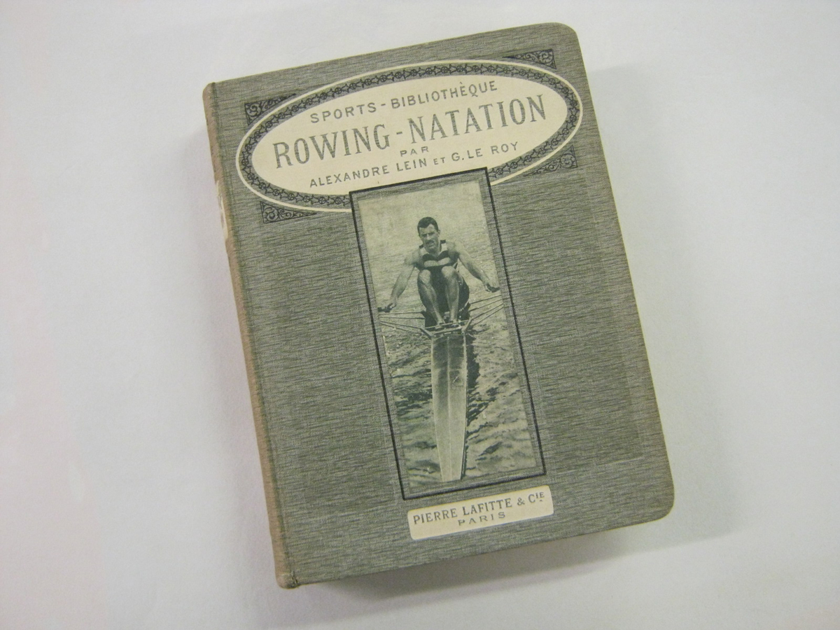 ALEXANDRE LEIN AND GEORGES LE ROY: ROWING ? NAPATION, Paris, [1912], 1st edn, orig cl, pict paper