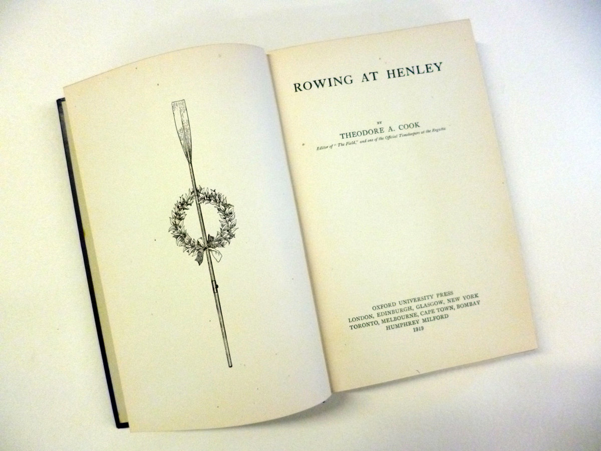 THEODORE ANDREA COOK: ROWING AT HENLY, 1919, 1st edn, 1 fdg map and 2 diagrams on 1 fdg sheet in