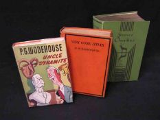 P G WODEHOUSE, 3 ttls: UNCLE DYNAMITE, [1948], orig cl, d/w + VERY GOOD, JEEVES, 1930, 1st edn, orig