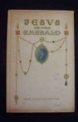 GENE STRATTON-PORTER: JESUS OF THE EMERALD, 1923, orig decor bds