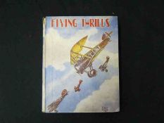 “FLIGHT-LIEUTENANT”: FLYING THRILLS, [1937], 1st edn, includes 3 W E Johns Stories, 10 plts