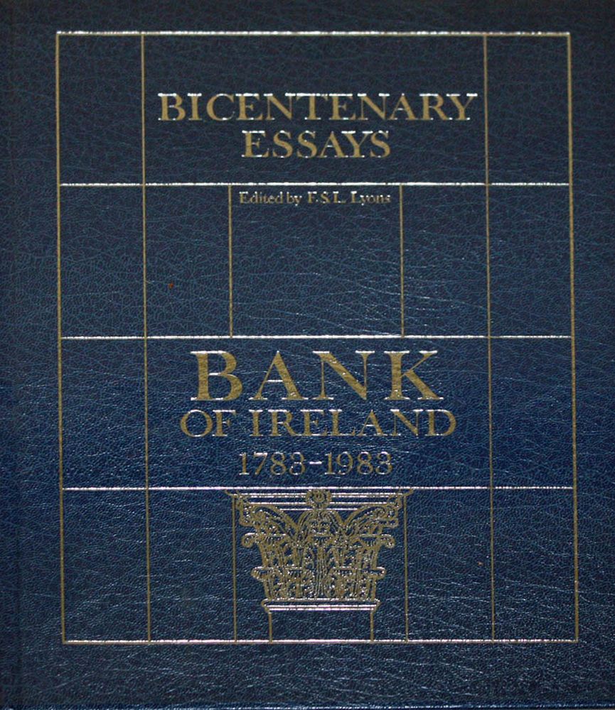 Lyons, (F.S.L.) ed., Bank of Ireland, 1783-1983: Bicentenary Essays, Dublin 1983, Near Fine 1st