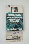 An autographed first edition of 'Britannia rowing alone across the Atlantic' by John Fairfax.
