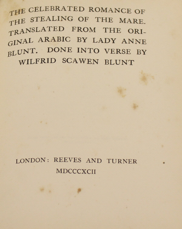 WILFRED SCAWEN BLUNT "The Celebrated Romance of The Stealing of The Mare, translated from the - Image 2 of 12