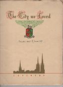 Ephemera ? Coventry ?The city we loved? 1948. A large 56 page publication ?Produced to commemorate