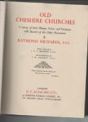 British Topography ? Cheshire ?  Old Cheshire Churches by Raymond Richards^ 1947 first edition^