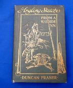 Fraser D ? ?Angling Sketches From a Wayside Inn? 1st ed 1911 H/b decorative gilt on cloth binding