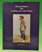 Garcia John LB – "Harold Hilton His Golfing Life and Times" – 1st ed 1992 ltd ed no 418/750 publ`