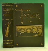 Taylor J.H - "Taylor on Golf – Impressions, Comments and Hints" 1st ed 1902 in the original
