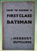 Herbert Sutcliffe signed cricket book – titled "How To Become A First Class Batsman" 1st ed 1949 –
