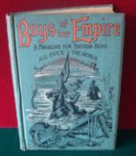 Victorian Bound Magazines Boys of the Empire: An Illustrated Magazine for Boys all over the World
