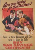 Original WW1 War Savings Poster: Are You Saving for the Children Save for their Education and Give