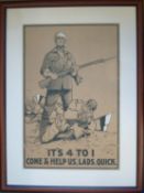 Original WW1 Poster: It’s 4 to 1 Come & Help Us Lads Quick having an image of a Soldier standing