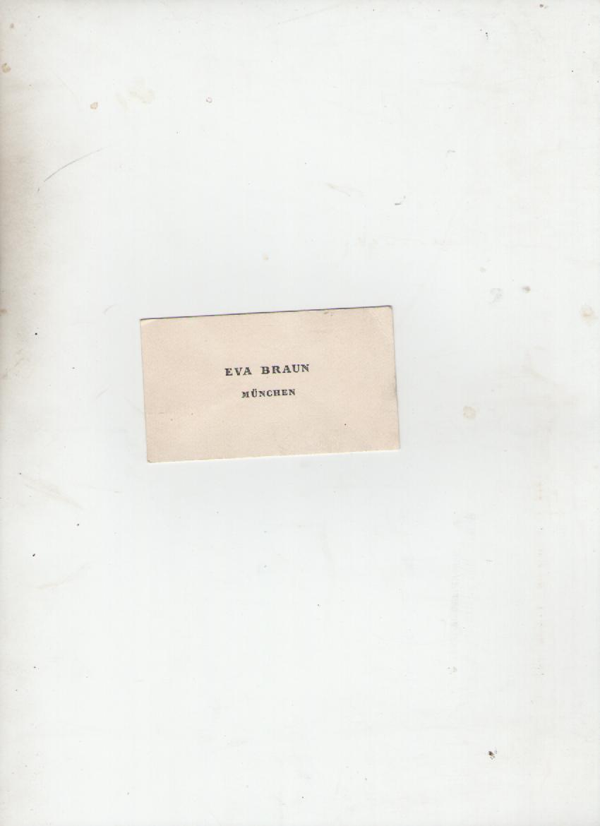 Eva Braun?s Calling Card ? an example of her simple calling card^ printed on a tan coloured card