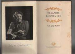 Literature/ politics ? autograph ? Eleanor Roosevelt On My Own^ Hutchinon^ London 1959^ signed by