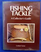 BOOK: Turner, G – "Fishing Tackle, A Collector`s Guide" 1st ed 1989, H/b, D/j, fading to spine