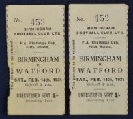 1931 Birmingham v Watford FA Cup Football Tickets dated 14/02/31 5th round, both in G condition (2)