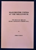 Manchester United At The Millenium ‘The Field Of Dreams From A Research Perspective’ by Chris