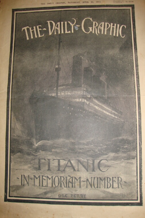 Titanic memorial edition of the Graphic dated April 20th 1912^ paper browned and slight fraying to