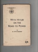 WWII With Hitler on the Road to Power. 69 Fitzjohn`s Avenue ? H.F. Lucas London 1934^ 1st English