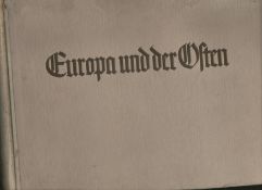 WWII ? Nazi Propaganda Europa und der Osten by Dr Georg Leibbrandt (Interned 1945-1949) Permanent