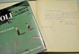 Evans Chick signed â€“ "Golf for Boys and Girls" 1st ed 1954with the original d/j (minor creases and
