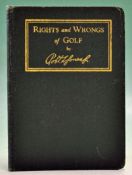 Jones, "Bobby" Robert T - "Rights and Wrongs of Golf" 1st ed 1939 published by A G Spalding &