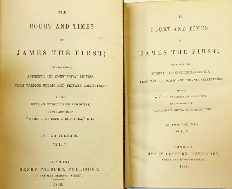 THE COURT AND TIMES OF JAMES THE FIRST (JAMES 6TH OF SCOTLAND) 1848 IN 2 VOLUMES, FULL LEATHER BOUND