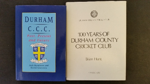 CRICKET, hardback editions of club histories, Durham (2), 100 Years by Hunt (signed), Past