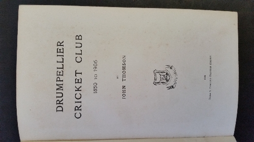 CRICKET, hardback edition of Drumpellier C.C. 1850-1906 by Thomson, ownership plate, some adhesion
