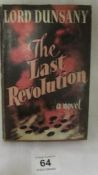 'The Last Revolution' a novel by Lord Dunsany, signed to Franklin White by the author