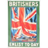 GUY LIPSCOMBE (1881-1952); a large poster lithograph in colours "Britishers Enlist To-day",