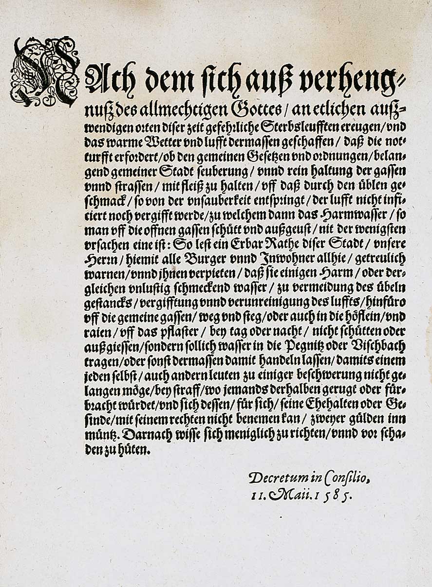 Verordnung über Straßenreinigung. (Nbg.), o.Dr. 11. Mai 1585. Gr.4°. Satzspiegel 18 x 15 cm. 1 Bl.