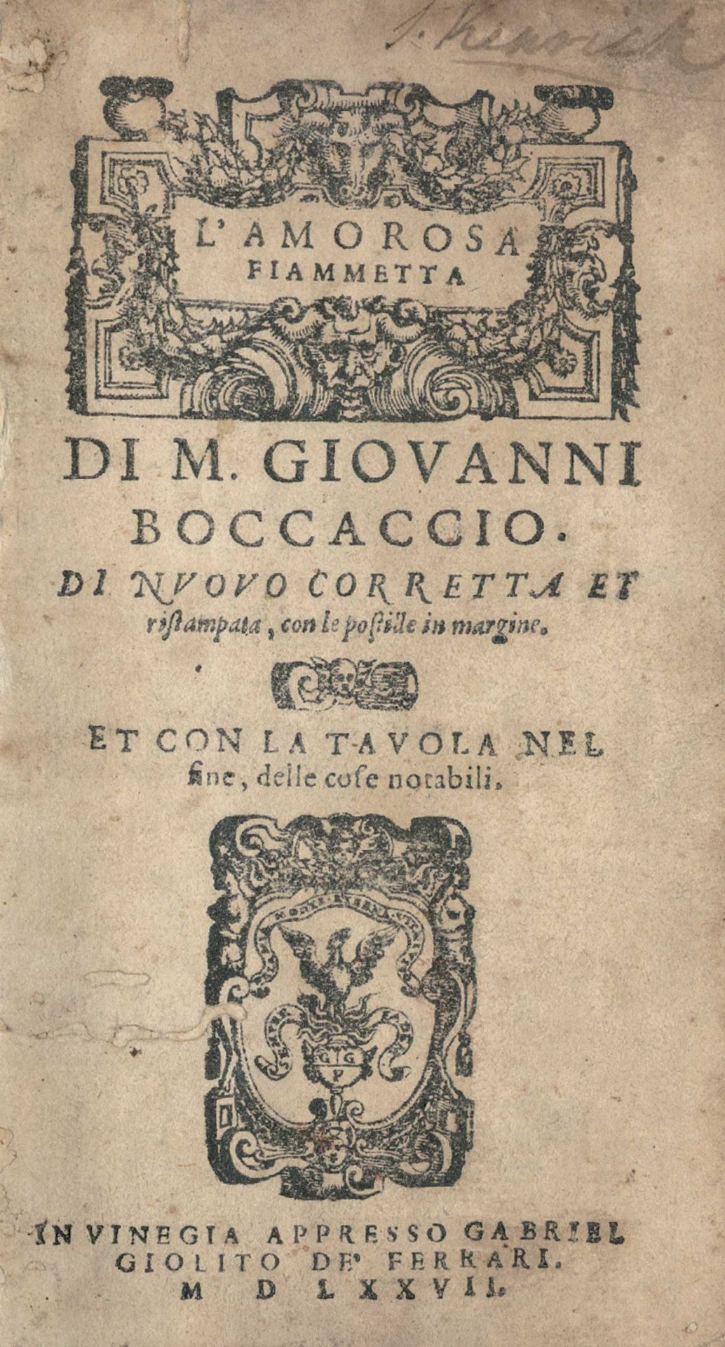 Boccaccio,G. L'Amorosa Fiammetta. Di nuovo corretta et ristampata, con le postille in margine. Et