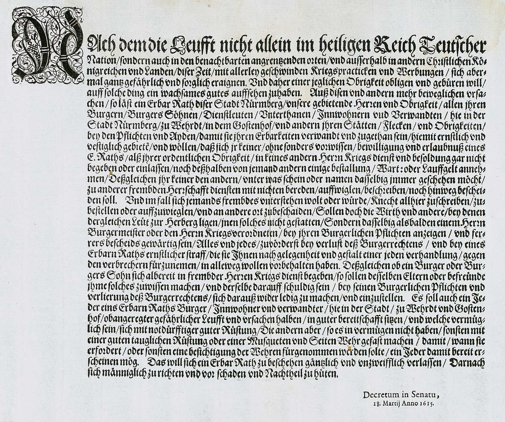 Verordnung betreffend fremde (Kriegs-)Dienste. (Nbg.), o.Dr. 1615. 4°. Satzspiegel 31 x 26 cm. 1 Bl.