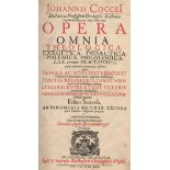 Coccejus,J. Opera omnia theologica, exegetica, didactica, polemica, philologica. Editio secunda.